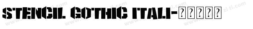 Stencil Gothic Itali字体转换